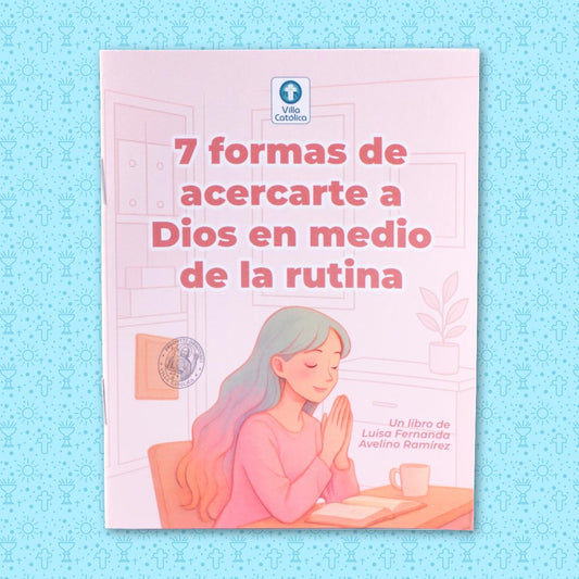 Devocional 7 formas de acercarte a Dios en medio de la rutina